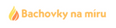 Bachovky na míru