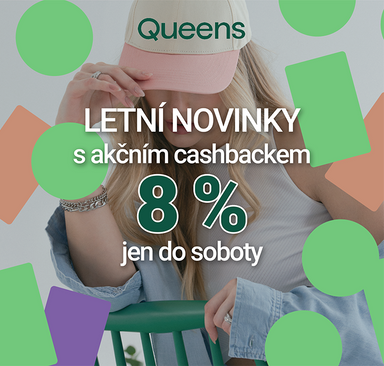 Queens - Letní novinky s akčním cashbackem 8 %