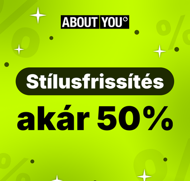 About You - Stílusfrissítés akár 50% kedvezménnyel