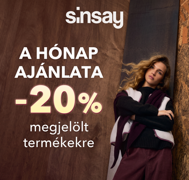 Sinsay - A hónap ajánlata -20% megjelölt termékekre