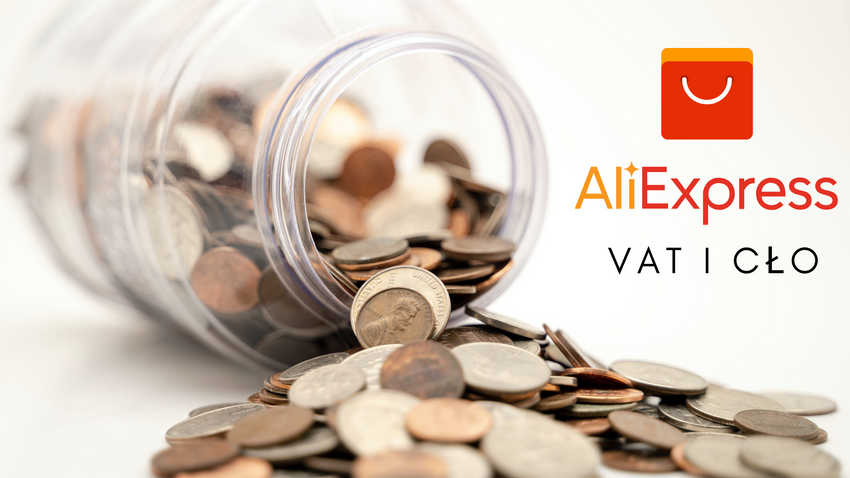 Podatek VAT i cło na AliExpress - nowe zasady