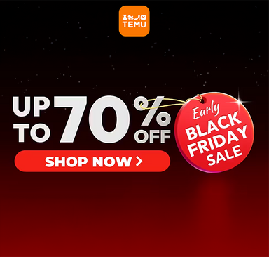 TEMU - Early Black Friday