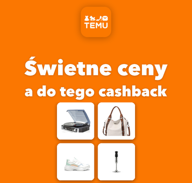 TEMU - Świetne ceny a do tego cashback
