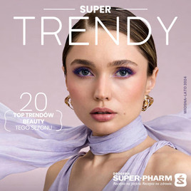 Super-Pharm - SUPER Trendy