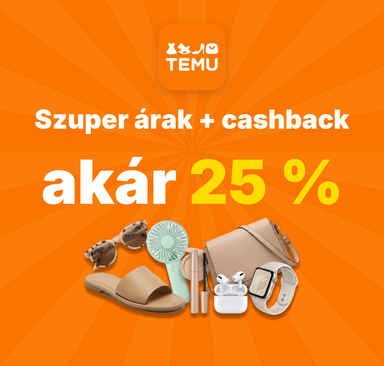 Temu - Szuper árak + cashback akár 25%