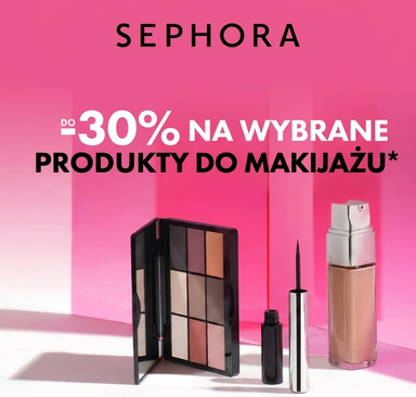 Sephora -  Makijaż w smart cenach