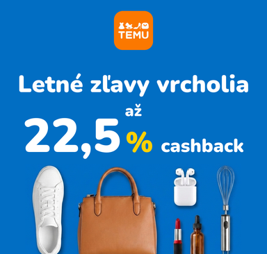TEMU - Letné zľavy vrcholia + cashback 22,5 %