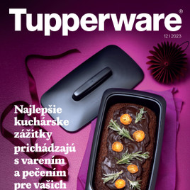 Tupperware - Najlepšie kuchárske zážitky prichádzajú s varením a pečením pre vašich najbližších