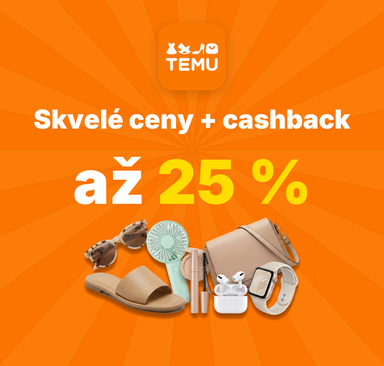 Temu - Skvelé ceny + cashback až 25 %