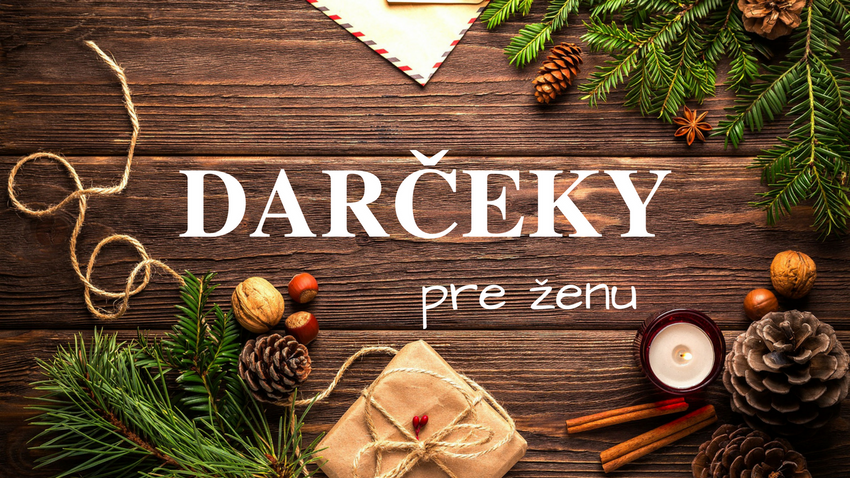 Tipy na vianočné darčeky pre ženy