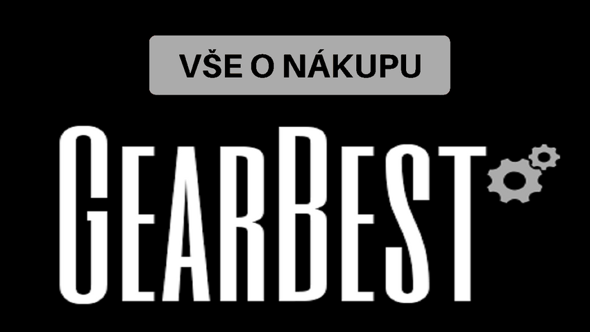 Nákupy z Číny - GearBest