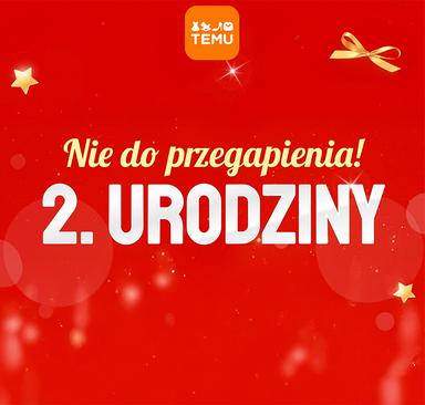 TEMU - Nie do przegapienia 2. urodziny