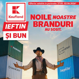 Kaufland - Noile noastre branduri au sosit