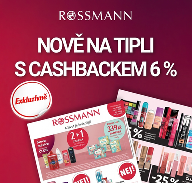 Rossmann - Nově na Tipli s cashbackem