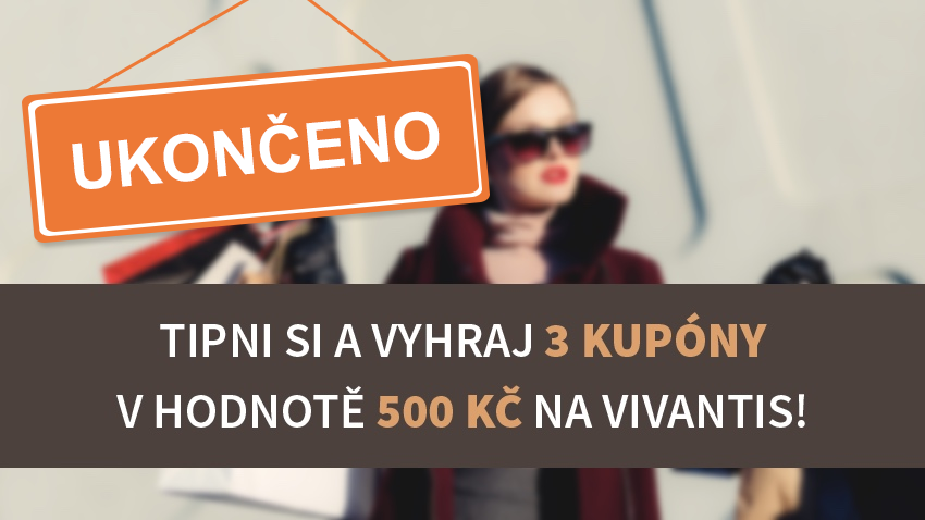 SOUTĚŽ: ROZDÁVÁME 3x500 KČ NA NÁKUP