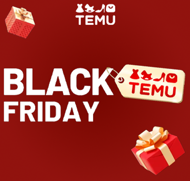 TEMU - Black Friday