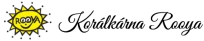 Korálkárna Rooya