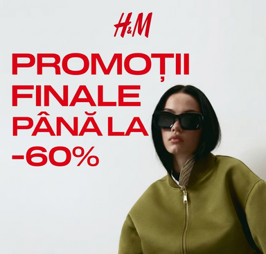 H&M - Promotii finale