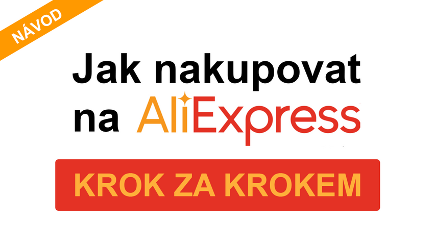 Jak na AliExpress - krok za krokem