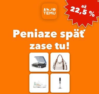 TEMU - Peniaze späť zase tu!