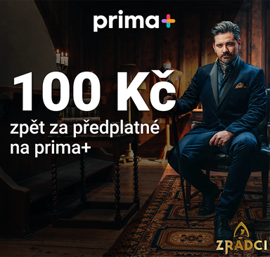 Prima+ - 100 Kč zpět z předplatného