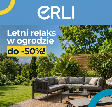 Erli - Letni relaks w ogrodzie do -50%